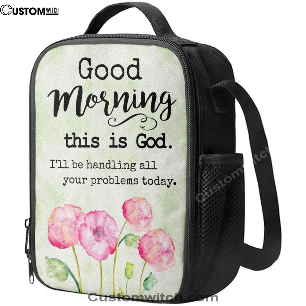 Good Morning This Is God Lunch Bag, Christian Lunch Bag, Religious Lunch Box For School, Picnic