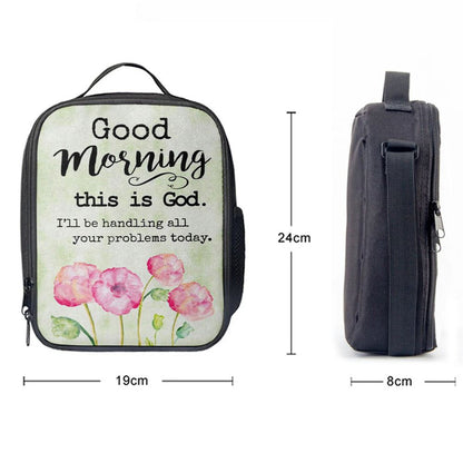 Good Morning This Is God Lunch Bag, Christian Lunch Bag, Religious Lunch Box For School, Picnic