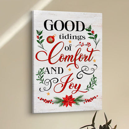 Good Tidings Of Comfort And Joy Christmas Canvas Prints - Bible Verse Wall Decor - Scripture Wall Art