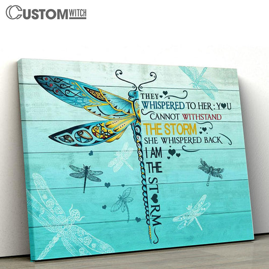 Gorgeous Dragonfly I Am The Storm Canvas Poster
