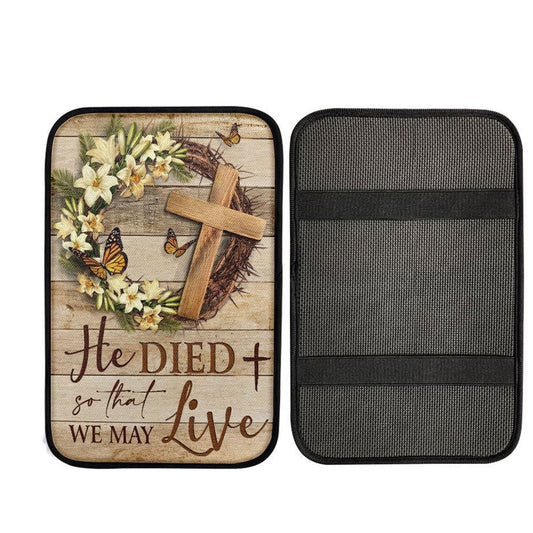 Gorgeous Lily, Wooden Cross, Butterfly, He Died So That We May Live Car Center Console Cover, Car Armrest Pad, Christian Gift, Armrest Box Mat