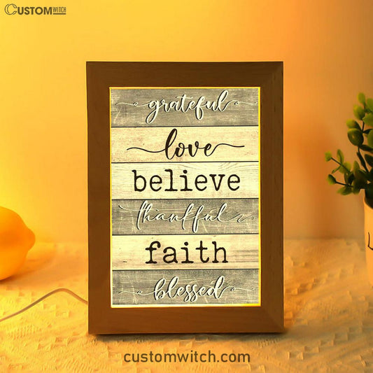 Grateful Love Believe Thankful Faith Blessed Frame Lamp Prints - Bible Verse Decor - Scripture Art