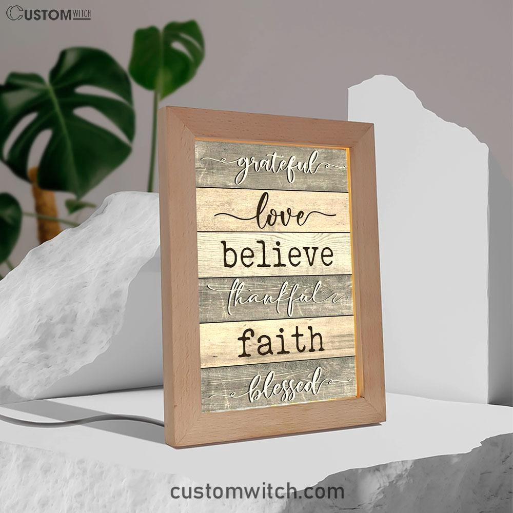 Grateful Love Believe Thankful Faith Blessed Frame Lamp Prints - Bible Verse Decor - Scripture Art
