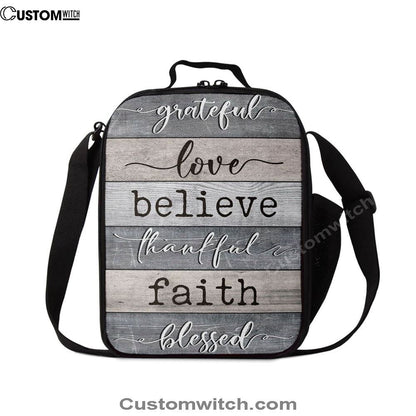 Grateful Love Believe Thankful Faith Blessed Lunch Bag, Christian Lunch Bag, Religious Lunch Box For School, Picnic