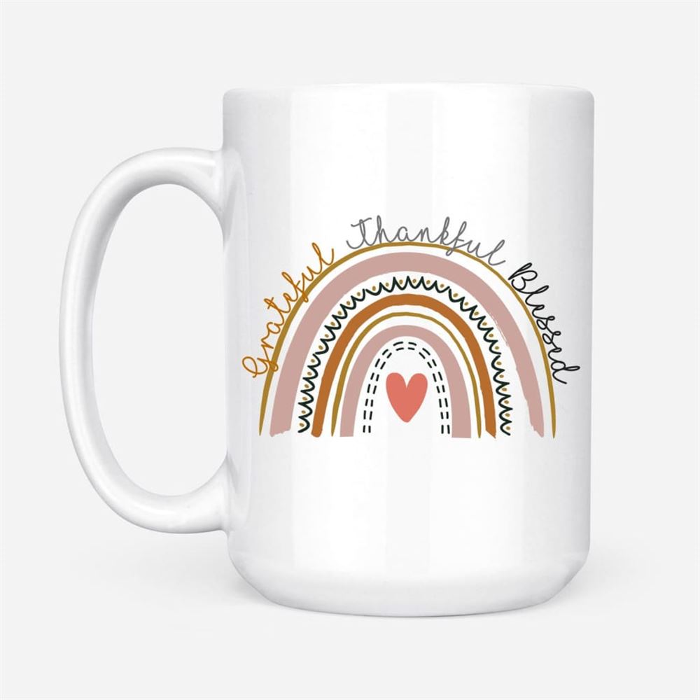 Grateful Thankful Blessed Rainbow Coffee Mug, Christian Mug, Bible Mug, Faith Gift, Encouragement Gift