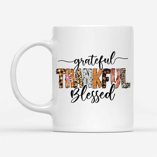 Grateful Thankful Blessed Thanksgiving Christian Coffee Mug, Christian Mug, Bible Mug, Faith Gift, Encouragement Gift