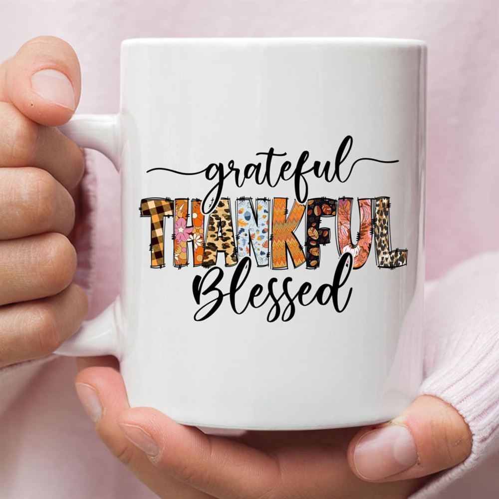 Grateful Thankful Blessed Thanksgiving Christian Coffee Mug, Christian Mug, Bible Mug, Faith Gift, Encouragement Gift