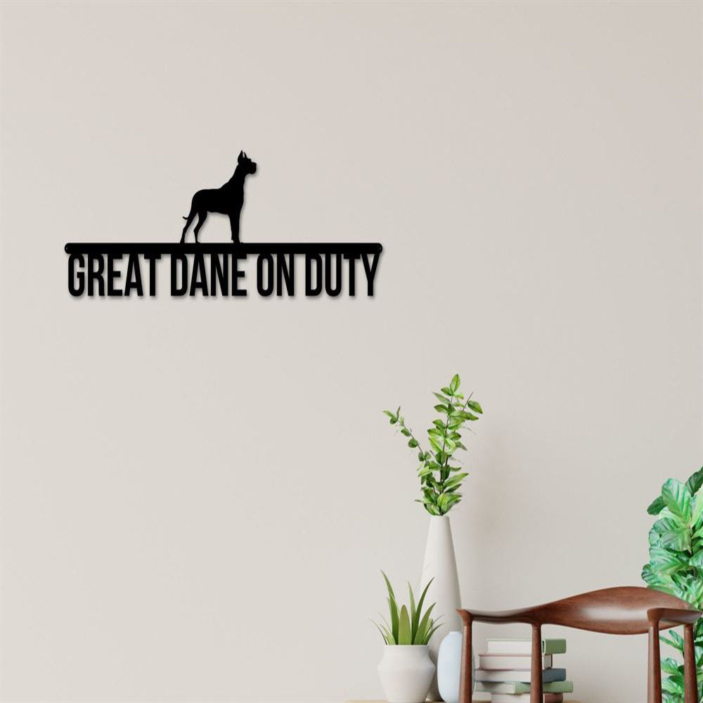 Great Dane On Duty Metal Sign, Anniversary Gift, Dog Wall Decor, Dog Wall Art, Home Decor Sign