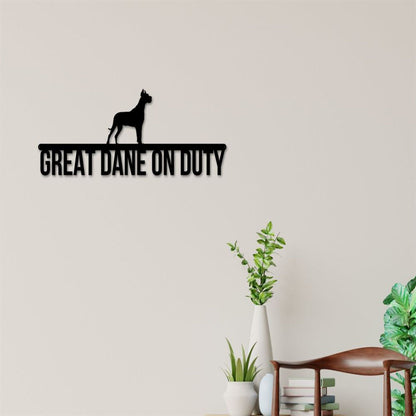 Great Dane On Duty Metal Sign, Anniversary Gift, Dog Wall Decor, Dog Wall Art, Home Decor Sign