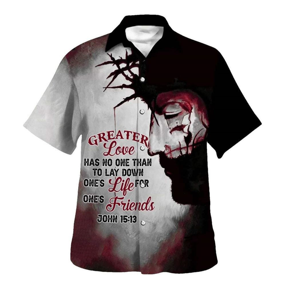 Greater Love Has No Man Than To Lay Down His Life Bible Verse Hawaiian Shirt For Men, Christian Hawaiian Shirt, Gift For Christian
