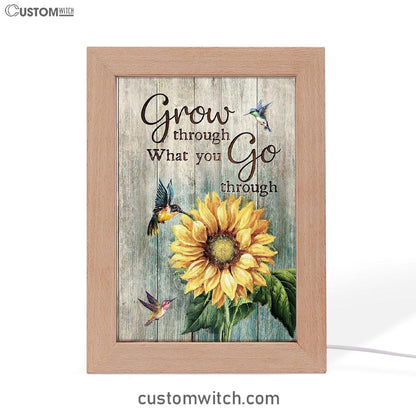 Grow Through What You Go Through Sunflower Hummingbird Frame Lamp Art - Christian Art - Bible Verse Art - Religious Home Decor