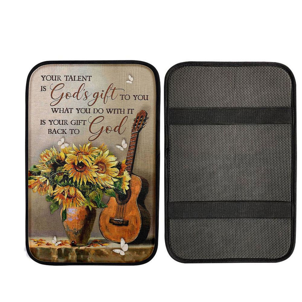 Guitar Sunflower Vase Your Talent Is God's Gift To You Car Center Console Cover, Religious Car Interior Accessories