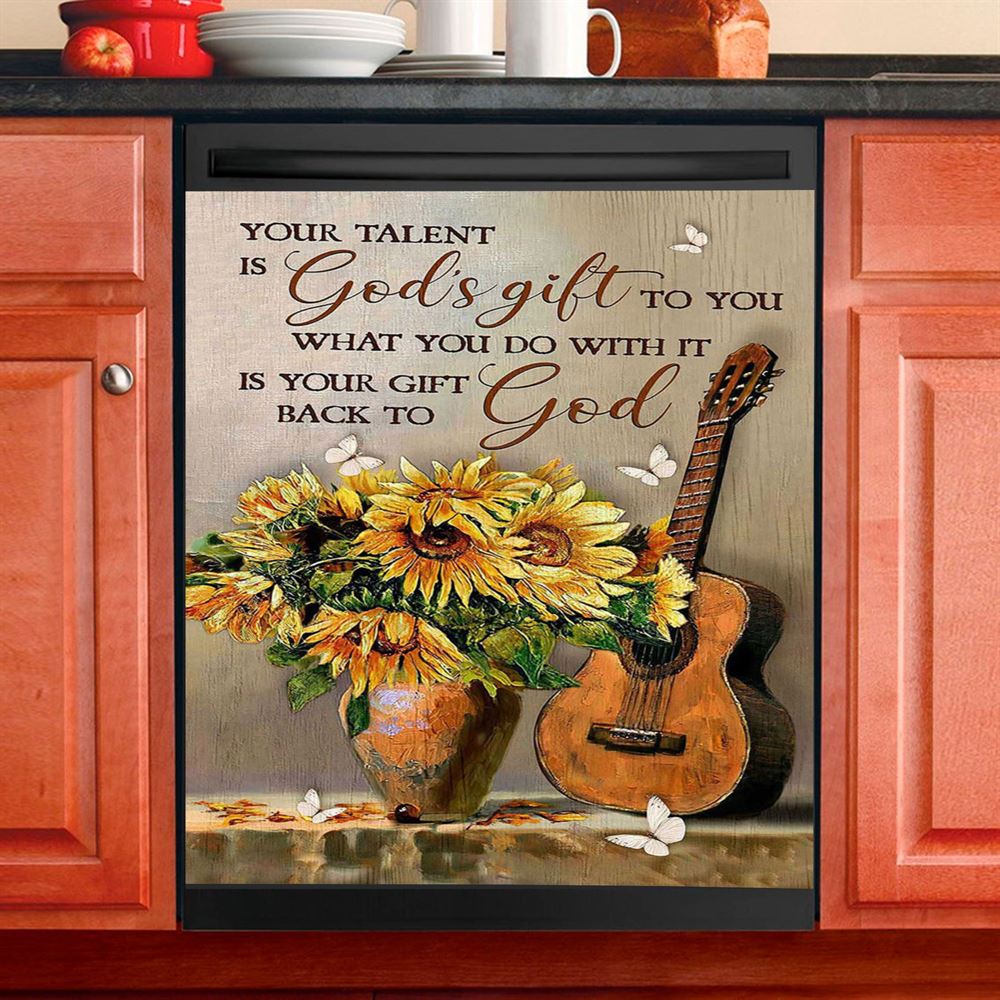 Guitar Sunflower Vase Your Talent Is God's Gift To You Dishwasher Cover, Christian Dishwasher Stickers, Bible Verse Kitchen Decor