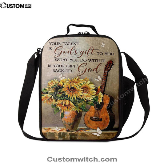 Guitar Sunflower Vase Your Talent Is God's Gift To You Lunch Bag, Christian Lunch Bag, Religious Lunch Box For School, Picnic