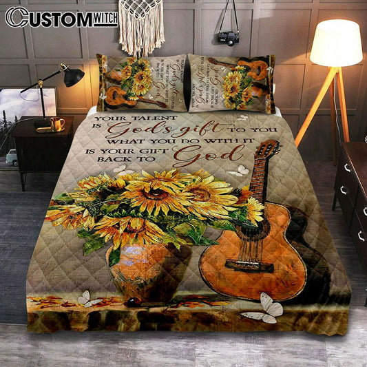 Guitar Sunflower Vase Your Talent Is God's Gift To You Quilt Bedding Set Art - Christian Art - Bible Verse Bedroom - Religious Home Decor