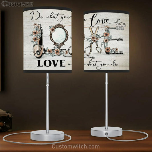 Hair Salon Decor - Love What You Do Table Lamb