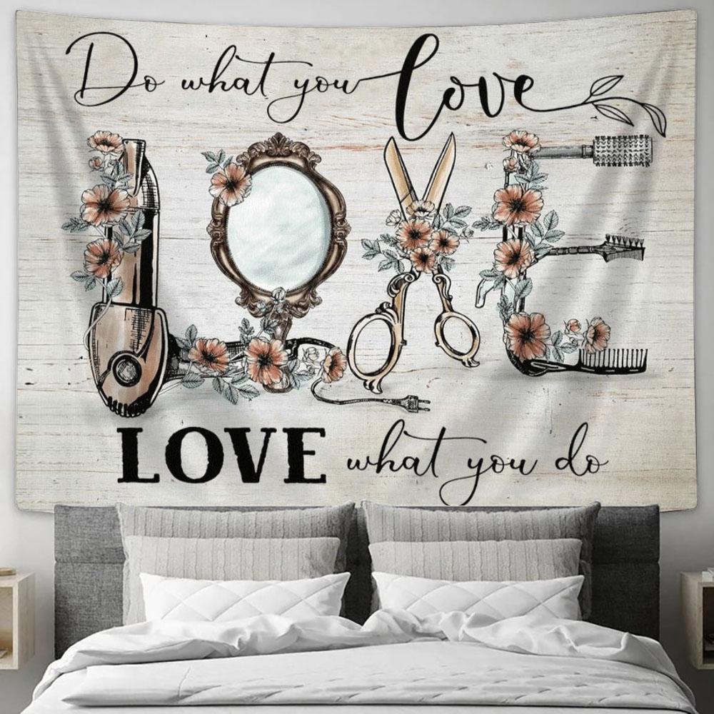 Hair Salon Decor - Love What You Do Tapestry, Tapestries for Living Room Bedroom