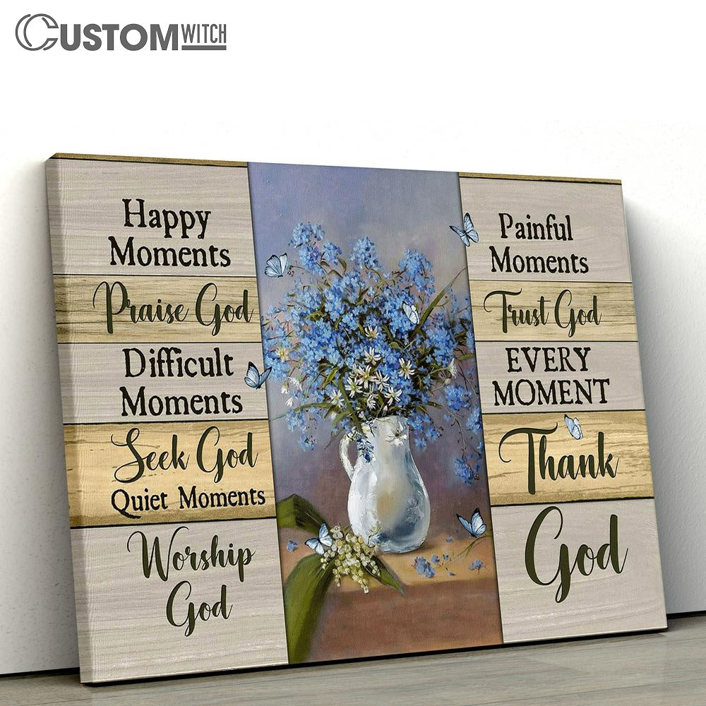 Happy Moment Thank God Blue Flower Butterfly Wall Art Canvas - Christian Wall Art - Religious Art