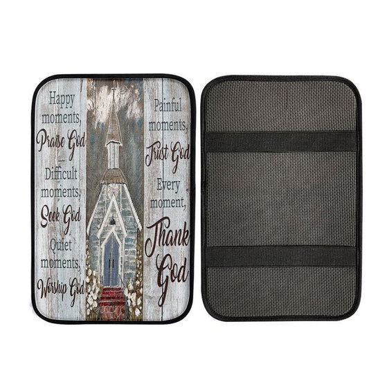 Happy Moments Praise God Difficult Moments Seek God Every Moment Thank God Car Center Console Cover, Christian Car Armrest Accessories