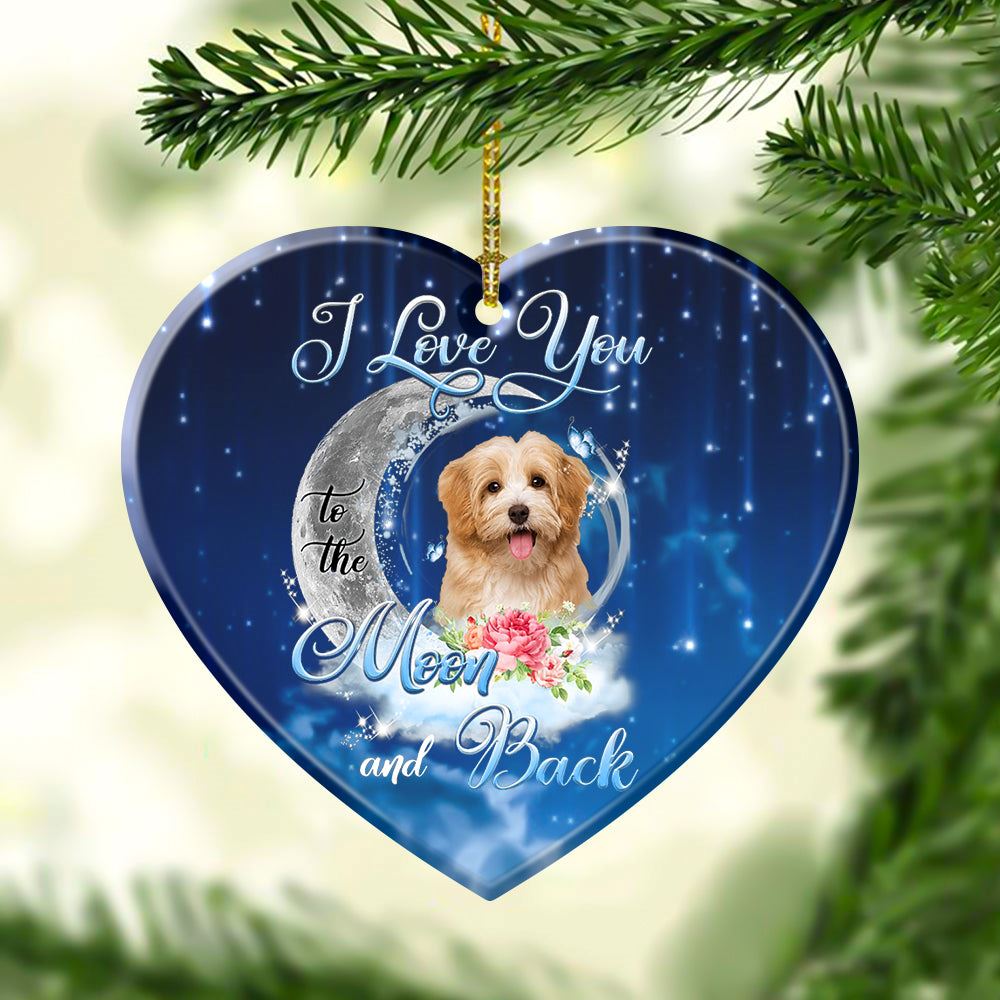 Havanese I Love You To The Moon And Back Heart Shape Ornament, Christmas Gift, Christmas Tree Decorations, Christmas Ornament 2023