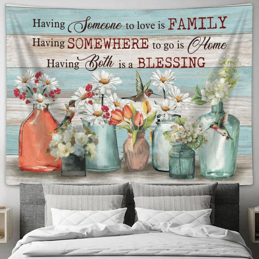 Having Somewhere To Go Is Home Having Someone To Love Is Family Tapestry, Tapestries for Living Room Bedroom