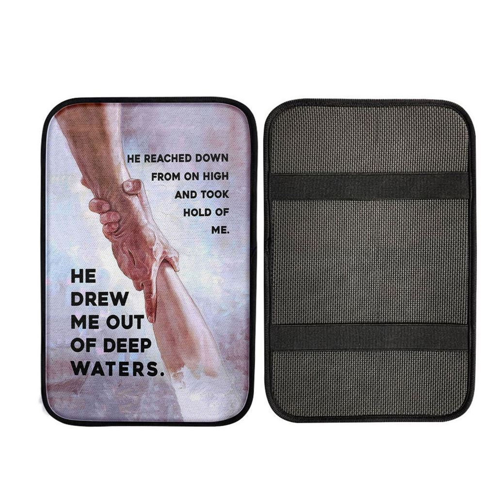 He Drew Me Out Of Deep Water Jessus Car Center Console Cover, Christ Car Armrest Accessories