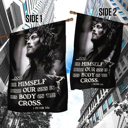 He Himself Bore Our Sins In His Body On The Cross Jesus Flag, Outdoor Christian House Flag, Christian Flag, Scripture Flag, Garden Banner