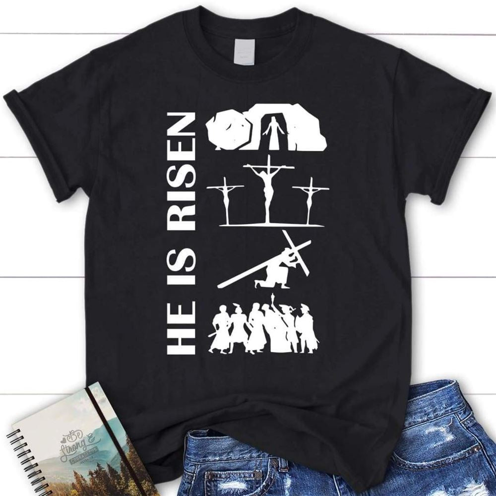 He Is Risen Christian T Shirt, Christian Easter Shirts, Blessed T Shirt, Bible T shirt, T shirt Women