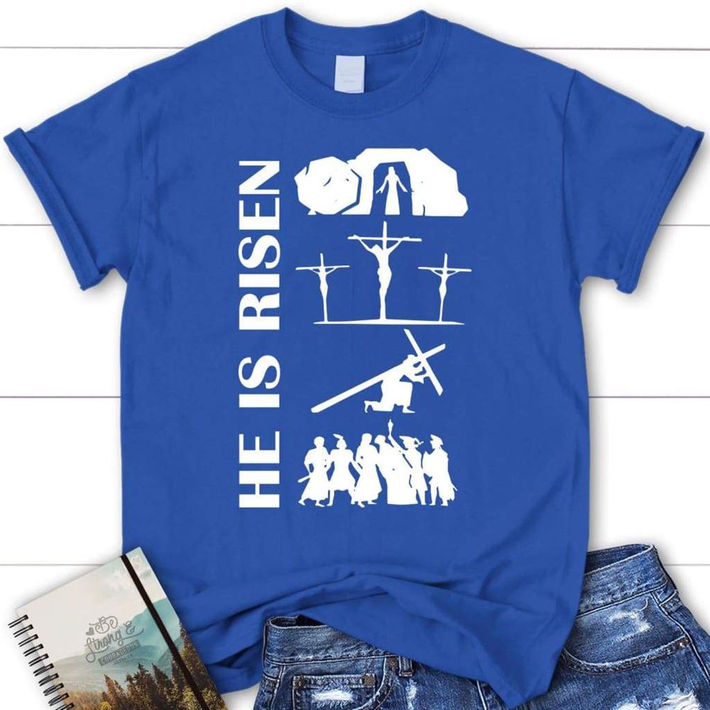 He Is Risen Christian T Shirt, Christian Easter Shirts, Blessed T Shirt, Bible T shirt, T shirt Women