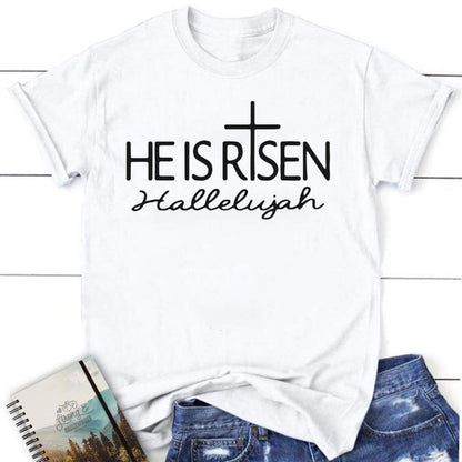 He Is Risen Hallelujah Christian T Shirt, Blessed T Shirt, Bible T shirt, T shirt Women