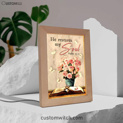 He Restores My Soul Pink Rose Vase Bible Frame Lamp Art - Bible Verse Art - Christian Inspirational Decor