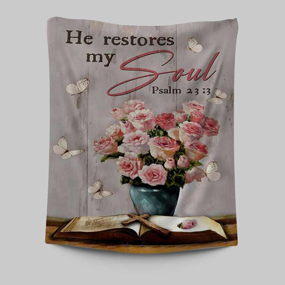 He Restores My Soul Pink Rose Vase Bible Tapestry Art - Bible Verse Wall Art - Christian Inspirational Wall Decor
