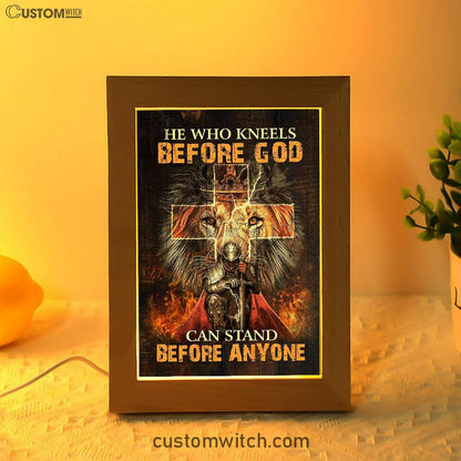 He Who Kneels Before God Frame Lamp - Warrior Of Christ Lion Of Judah Frame Lamp Art - Christian Art - Bible Verse Art - Religious Home Decor