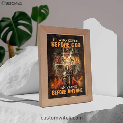 He Who Kneels Before God Frame Lamp - Warrior Of Christ Lion Of Judah Frame Lamp Art - Christian Art - Bible Verse Art - Religious Home Decor