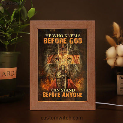 He Who Kneels Before God Frame Lamp - Warrior Of Christ Lion Of Judah Frame Lamp Art - Christian Art - Bible Verse Art - Religious Home Decor