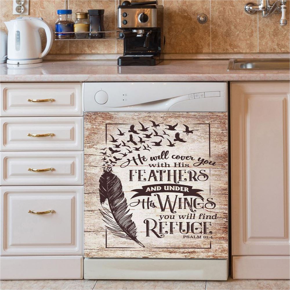 He Will Cover You With His Feathers Dishwasher Cover, Psalm 91 4 Dishwasher Stickers, Christian Kitchen Decor