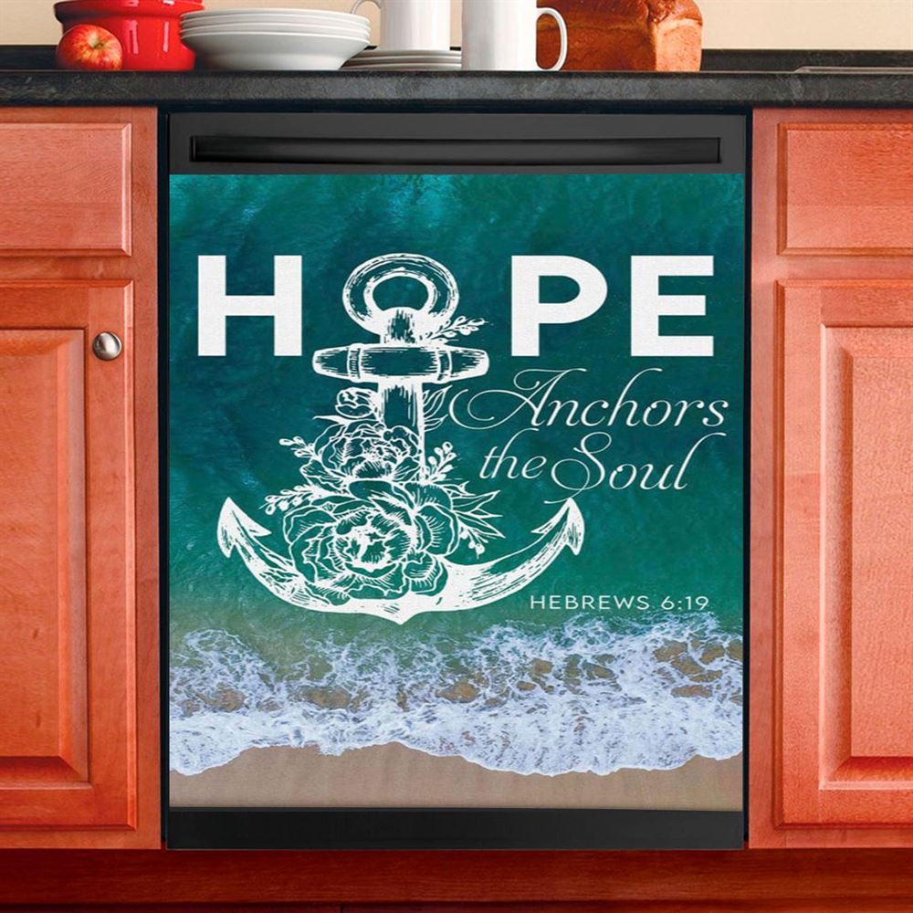 Hebrews 619 Hope Anchors The Soul Dishwasher Cover, Bible Verse Dishwasher Stickers, Scripture Kitchen Decor
