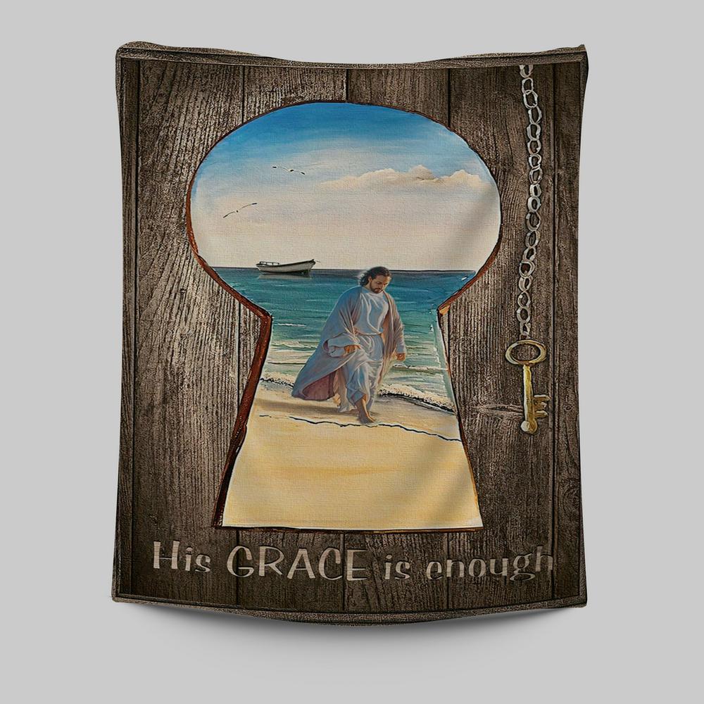 His Grace Is Enough Tapestry Wall Art - Jesus Walks On The Beach Tapestry - Jesus Tapestry Pictures - Christian Tapestries Wall Art