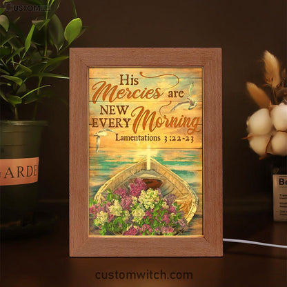 His Mercies Are New Every Morning Boat Flower Cross Frame Lamp Art - Christian Art Decor - Religious Gifts Night Light