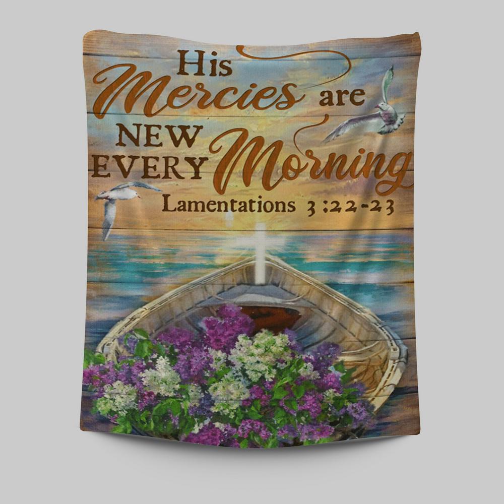 His Mercies Are New Every Morning Boat Flower Cross Tapestry Wall Art - Christian Wall Art Decor - Religious Tapestries Wall Hanging Prints
