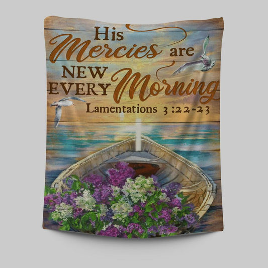 His Mercies Are New Every Morning Boat Flower Cross Tapestry Wall Art - Christian Wall Art Decor - Religious Tapestries Wall Hanging Prints