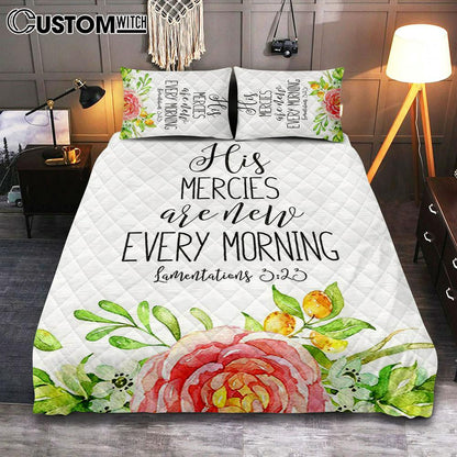 His Mercies Are New Every Morning Lamentations 3 23 Quilt Bedding Set Bedroom - Christian Quilt Bedding Set Bedroom Decor