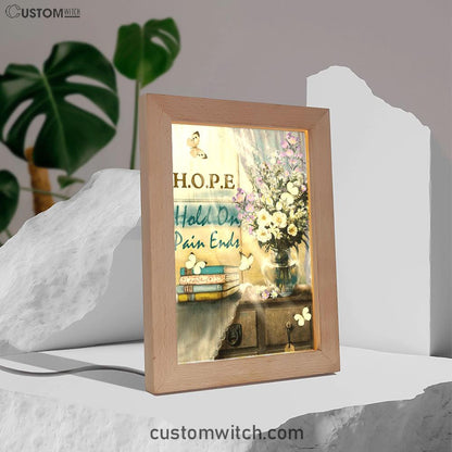 Hope Hold On Pain Ends Butterfly Flower Window Frame Lamp Art - Christian Art Decor - Religious Gifts Night Light