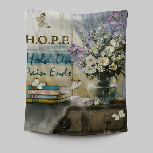 Hope Hold On Pain Ends Butterfly Flower Window Tapestry Wall Art - Christian Wall Art Decor - Religious Tapestries Wall Hanging Prints