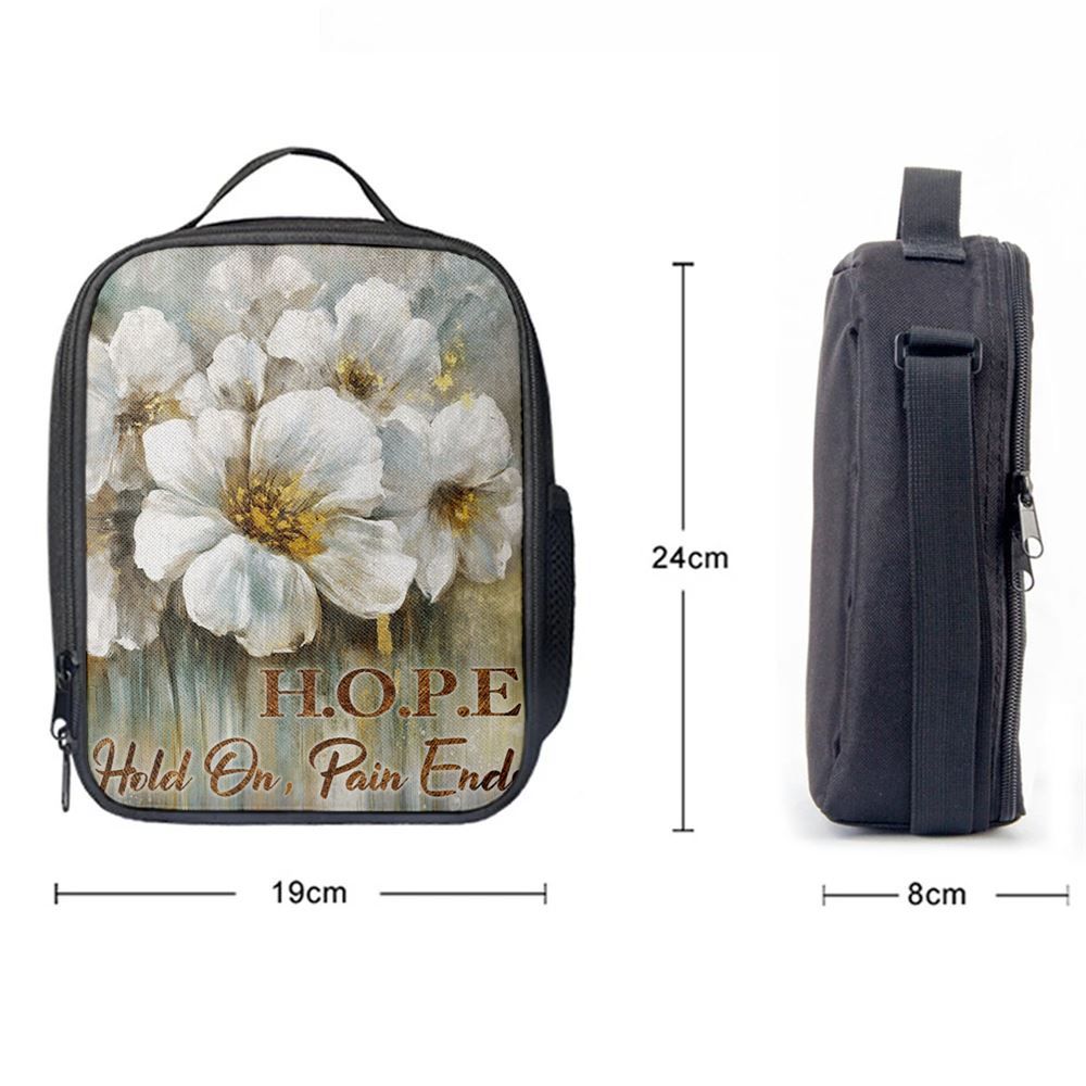 Hope Hold On Pain Ends Flower Lunch Bag, Christian Lunch Bag, Religious Lunch Box For School, Picnic