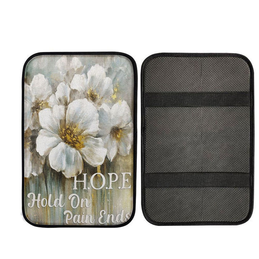 Hope Hold On Pain Ends White Flower Car Center Console Cover, Christ Car Armrest Accessories