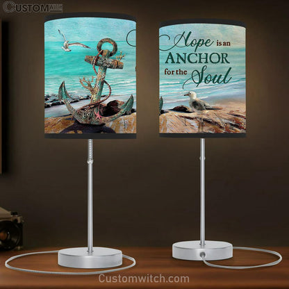 Hope Is An Anchor For The Soul Brilliant Ocean Seagull Table Lamb Gift - Bible Verse Table Lamb - Religious Bedroom Decor