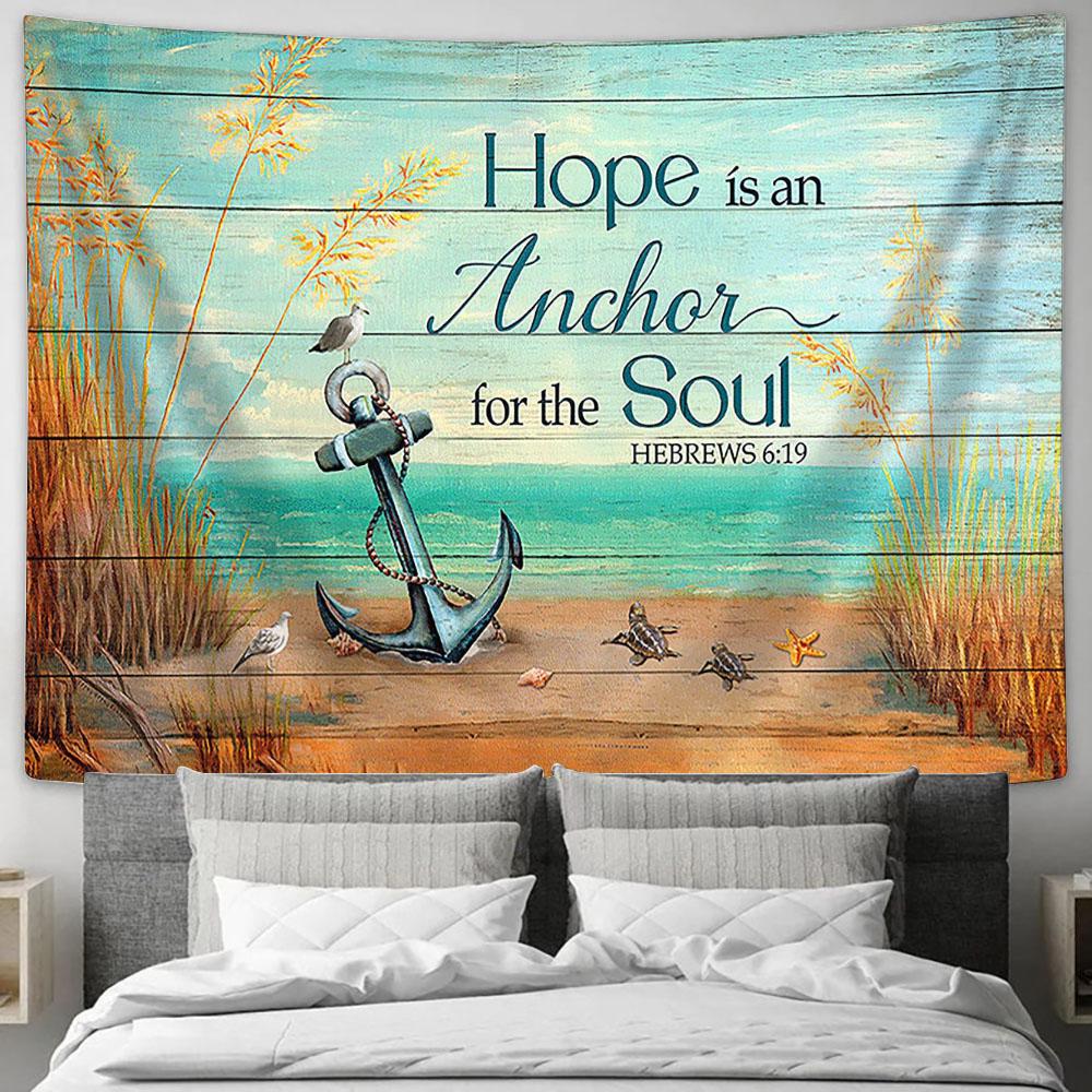 Hope is an anchor for the soul Tapestry Wall Art - Bible Verse Tapestry - Religious Tapestry Wall Hanging