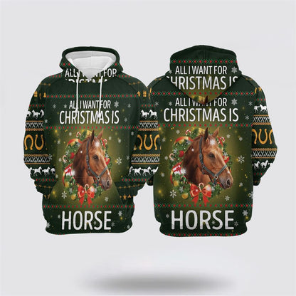 Horse All I Want For Christmas All Over Print 3D Hoodie For Men & Women, Christmas Hoodie Cute, Christmas Gift, Christmas Fashion