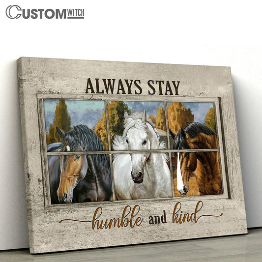 Horse Always Stay Humble And Kind Canvas Wall Art - Bible Verse Canvas - Religious Prints